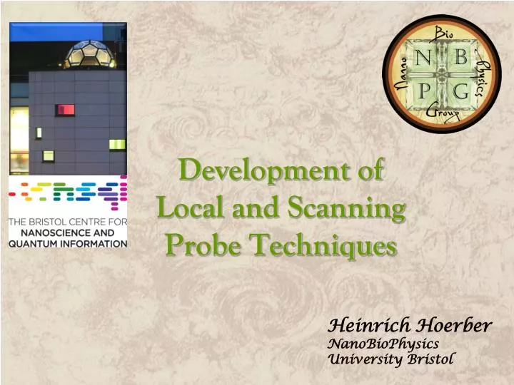 development of local and scanning probe techniques