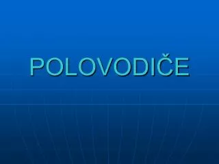 polovodi e