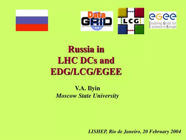 russia in lhc dcs and edg lcg egee