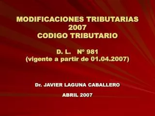 modificaciones tributarias 2007 codigo tributario d l n 981 vigente a partir de 01 04 2007