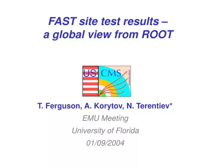 fast site test results a global view from root