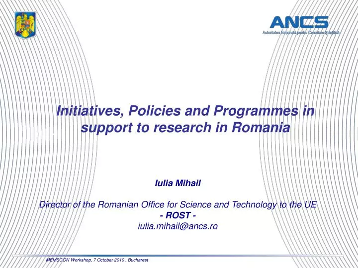 initiatives policies and programmes in support to research in romania