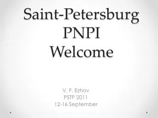 Saint-Petersburg PNPI Welcome