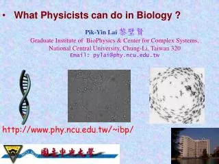 What Physicists can do in Biology ?