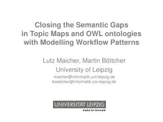 Closing the Semantic Gaps in Topic Maps and OWL ontologies with Modelling Workflow Patterns