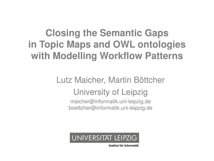 closing the semantic gaps in topic maps and owl ontologies with modelling workflow patterns