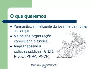 o que queremos