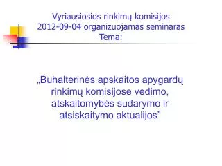 vyriausiosios rinkim komisijos 2012 09 04 organizuojamas seminaras tema