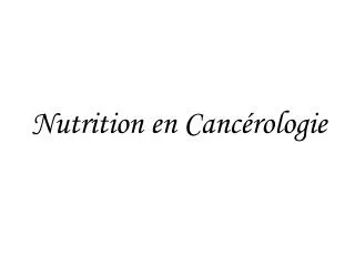 nutrition en canc rologie