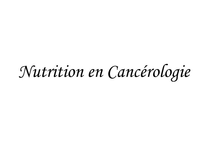 nutrition en canc rologie