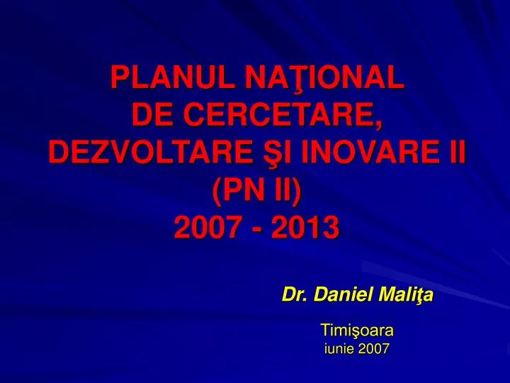 planul na ional de cercetare dezvoltare i inovare ii pn ii 2007 2013