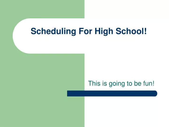 scheduling for high school