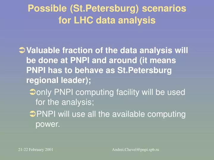 possible st petersburg scenarios for lhc data analysis