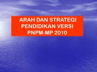 PPT - STRATEGI DAN ARAH PENGEMBANGAN SEKOLAH UNGGUL PowerPoint ...