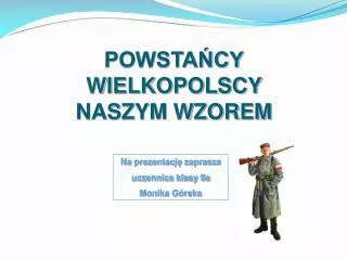 powsta cy wielkopolscy naszym wzorem