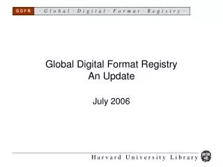 Global Digital Format Registry An Update