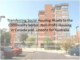 Steve Pomeroy Senior Research Fellow University of Ottawa Centre on Governance