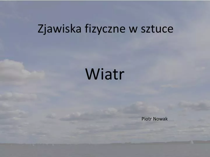 zjawiska fizyczne w sztuce