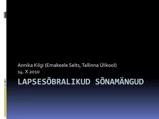 annika kilgi emakeele selts tallinna likool 14 x 2010