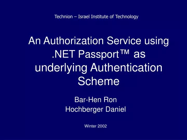 an authorization service using net passport as underlying authentication scheme