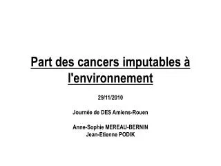 part des cancers imputables l environnement