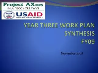 YEAR THREE WORK PLAN SYNTHESIS FY09