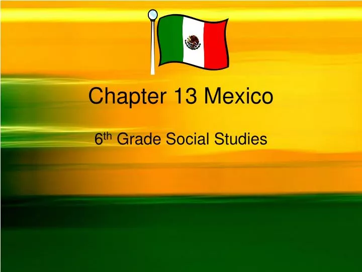 chapter 13 mexico