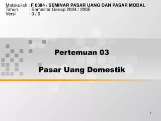 pertemuan 03 pasar uang domestik