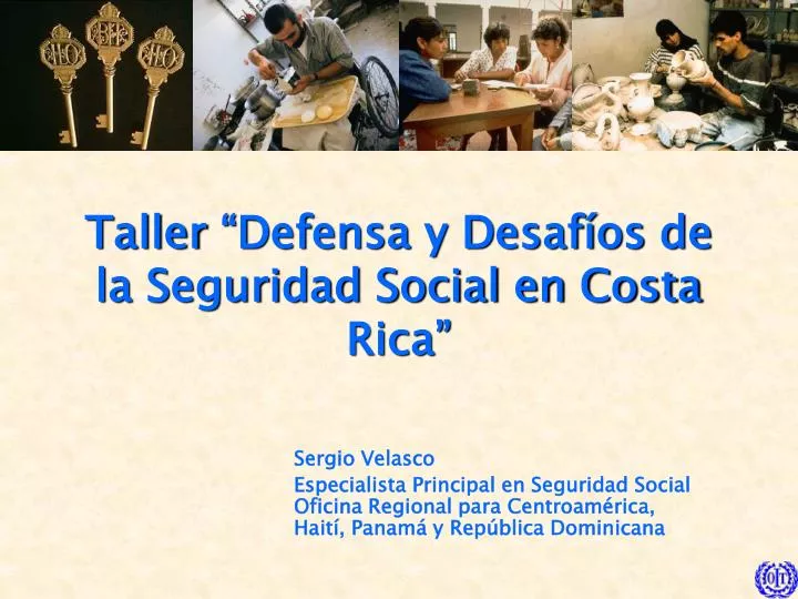 taller defensa y desaf os de la seguridad social en costa rica