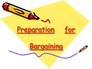 Preparation for Bargaining