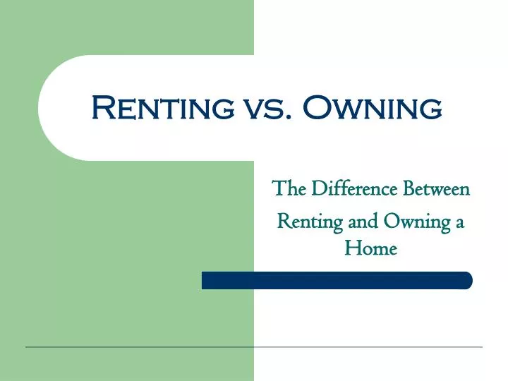 renting vs owning