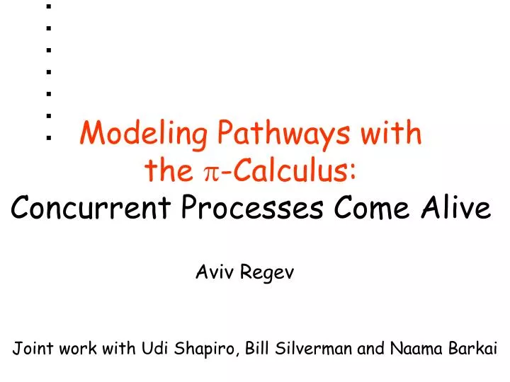 modeling pathways with the p calculus concurrent processes come alive