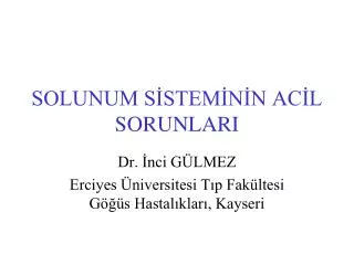 solunum s stem n n ac l sorunlari