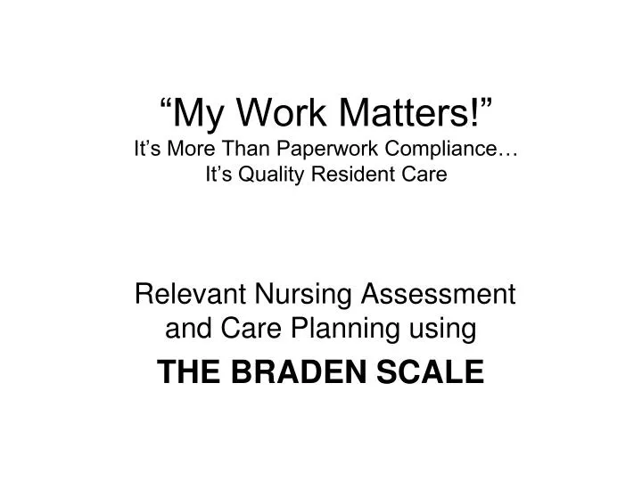 my work matters it s more than paperwork compliance it s quality resident care