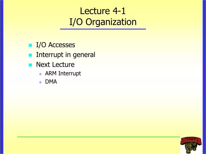 lecture 4 1 i o organization