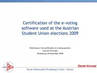 Workshop on the certification of e-voting systems Council of Europe Strasbourg, 26 November 2009