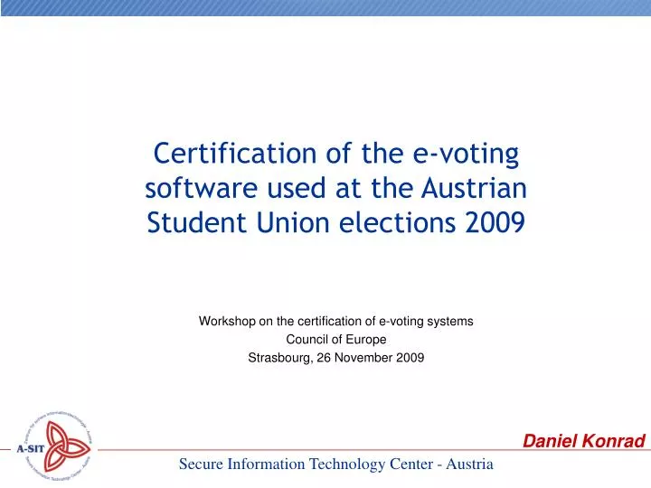 workshop on the certification of e voting systems council of europe strasbourg 26 november 2009