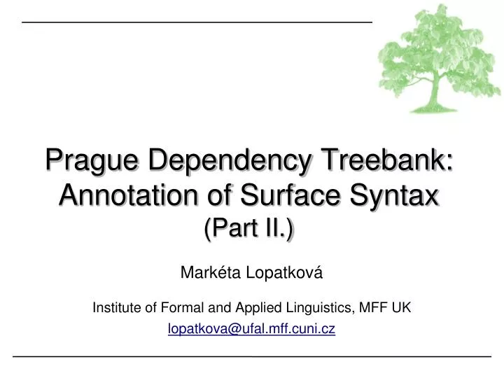 mark ta lopatkov institute of formal and applied linguistics mff uk lopatkova@ufal mff cuni cz