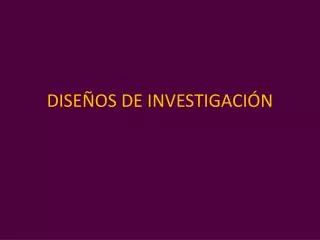 dise os de investigaci n