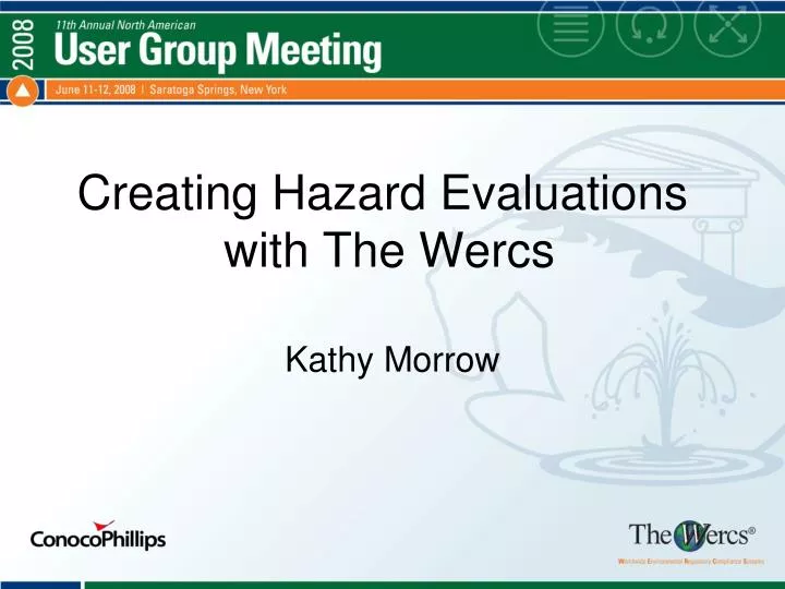 creating hazard evaluations with the wercs