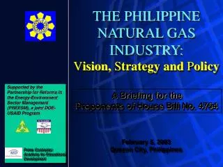 THE PHILIPPINE NATURAL GAS INDUSTRY: V ision, S trategy and P olicy