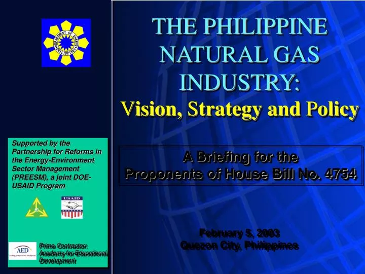 the philippine natural gas industry v ision s trategy and p olicy