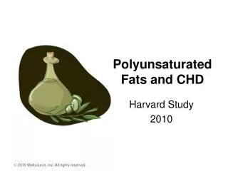Polyunsaturated Fats and CHD