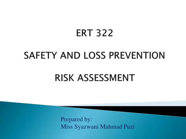 ert 322 safety and loss prevention risk assessment