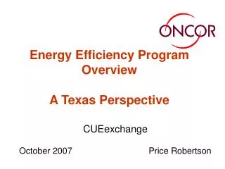 Energy Efficiency Program Overview A Texas Perspective