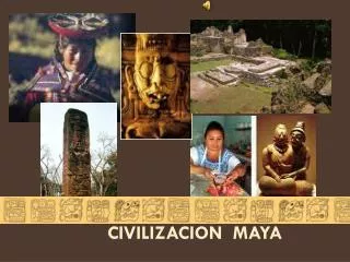 civilizacion maya