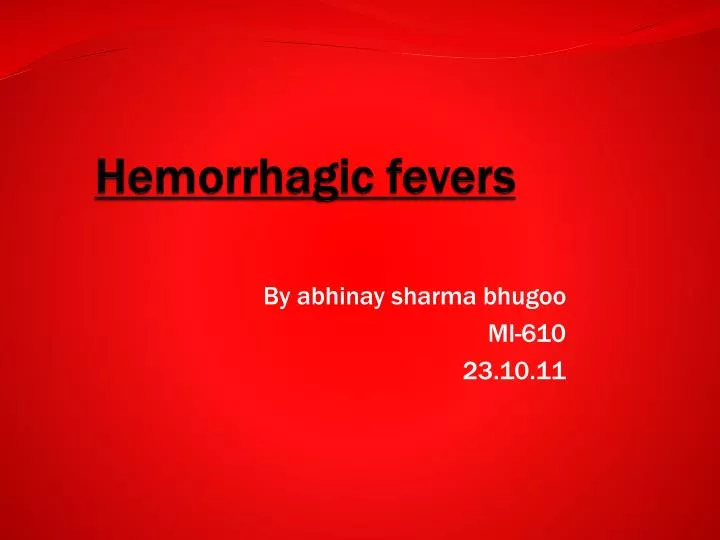 hemorrhagic fevers