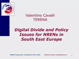 Digital Divide and Policy Issues for NRENs in South East Europe