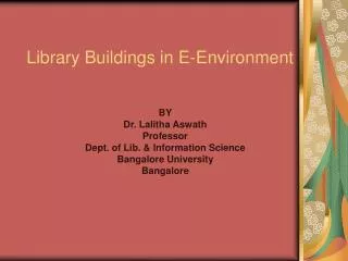 Library Buildings in E-Environment