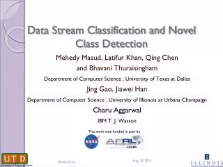 Data Stream Classification and Novel Class Detection